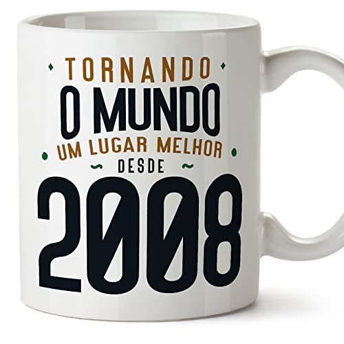 MUGFFINS Tazas 2008 Cumpleaños - En Portugués - Tornando o Mundo um Lugar Melhor - 11 oz / 330 ml - Regalo original y divertido