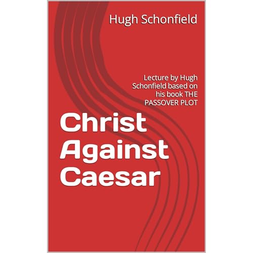 Christ Against Caesar by Hugh Schonfield episode artwork