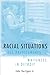 Racial Situations: Class Predicaments of Whiteness in Detroit