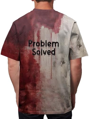Problem Solved Bloody Shirt I'm Fine Tshirt Halloween T-Shirt for Men and Women4