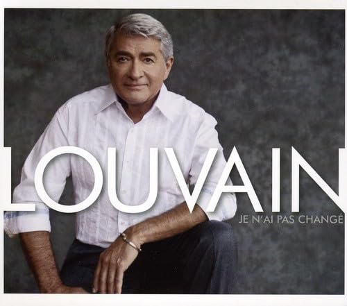 Je N'ai Pas Change [Audio CD] Louvain, Michel and Jean Ferrat