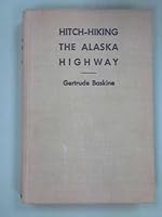 Hitch-hiking the Alaska highway, B0007ISR00 Book Cover
