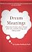 Dream Meanings: What Does it Mean When I Dream About Sex, Zombies, Flying, and Falling Teeth?