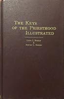 The Keys of the Priesthood Illustrated B000OEUUBQ Book Cover