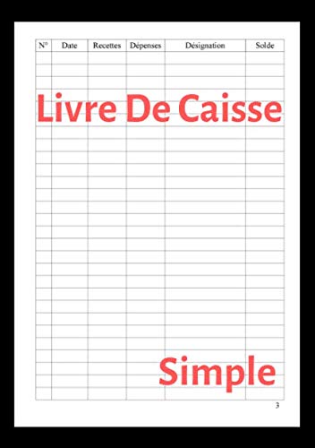 Livre De Caisse Simple: Journal De Caisse (Recettes Dépenses), A5, 110 Pages