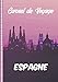 Carnet de Voyage Espagne: Guide à Remplir de vos Histoires et Anecdotes pour un Séjour à la Carte, 108 pages ILLUSTREES, Cadeau à Offrir Fabriqué en France.