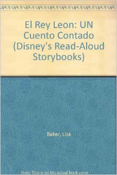 El Rey Leon: UN Cuento Contado (Disney's Read-A... [Spanish] 073640130X Book Cover