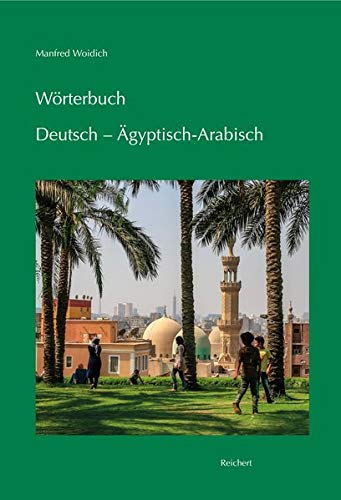 Worterbuch Deutsch - Agyptisch-Arabisch (German Edition)