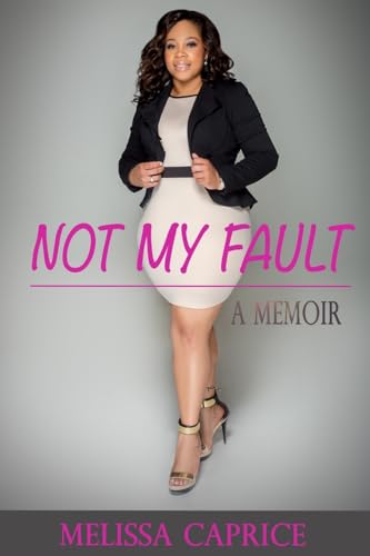 Not My Fault: A Memoir