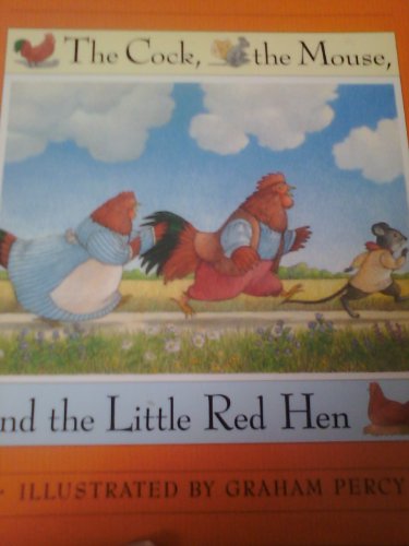 The Cock Moused the Little Red Hen: A Tradition... 1564022684 Book Cover