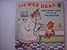 Wee Bear Who Didn't (All Aboard Books)