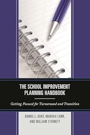 The School Improvement Planning Handbook: Getting Focused for Turnaround and Transition book cover