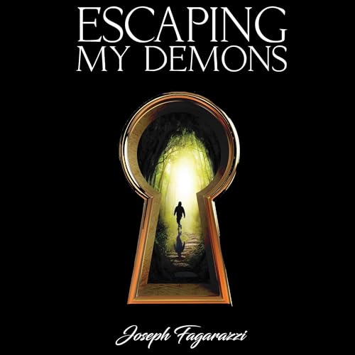 Escaping My Demons by Joseph Fagarazzi episode artwork