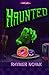 Haunted