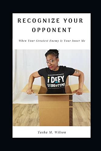 Recognize Your Opponent: When Your Greatest Enemy is Your Inner Me