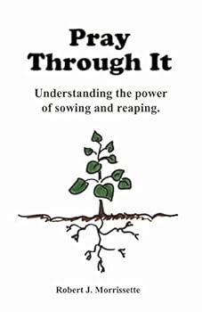 Paperback Pray Through It: Pray Through It is about how through prayer one can allow God to touch the root causes of present manifesting issues in one's life. Book