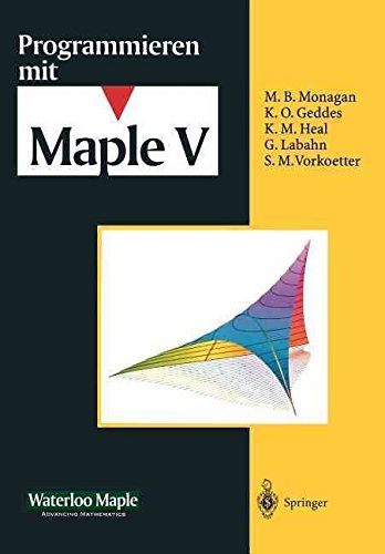 [(Programmieren Mit Maple V)] [By (author) Waterloo Maple Incorporated ] published on (October, 1996)