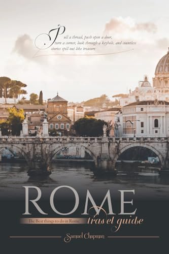 Rome Travel Guide: The best things to Do in Rome