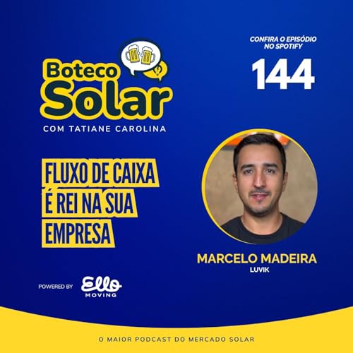EP144 - Marcelo Madeira | O fluxo de caixa &eacute; rei na seu empresa