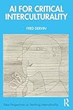AI for Critical Interculturality (New Perspectives on Teaching Interculturality)