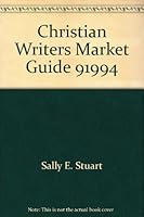 Christian Writers Market Guide 91994 0939513943 Book Cover