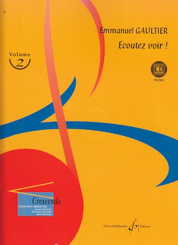 Ecoutez voir ! volume 2 Recueil solfège avec CD formation musicale Billaudot