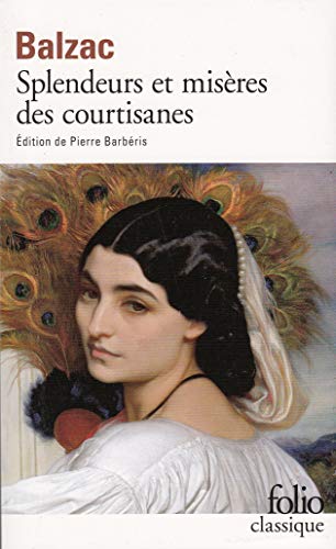 Télécharger Splendeurs et Misères des courtisanes Francais PDF