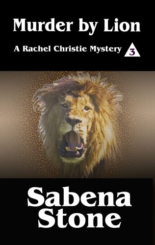 Murder by Lion (A Rachel Christie Mystery 3) (Rachel Christie Mystery Series)