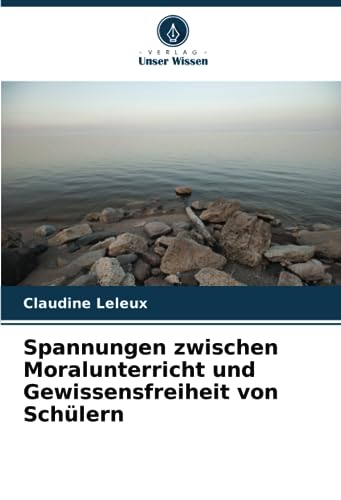 Spannungen zwischen Moralunterricht und Gewissensfreiheit von Schülern: DE