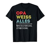 Opa weiß alles | Großvater Geschenke vom Enkel T-Shirt