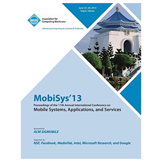 Mobisys 13 Proceedings of the 11th Annual International Conference on Mobile Systems, Applications and Services
