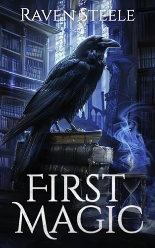 First Magic: A Dark Academia Urban Fantasy (Born of Light Book 1)