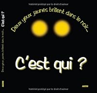 C'est qui ? : Deux yeux brillent dans le noir... 2733811282 Book Cover