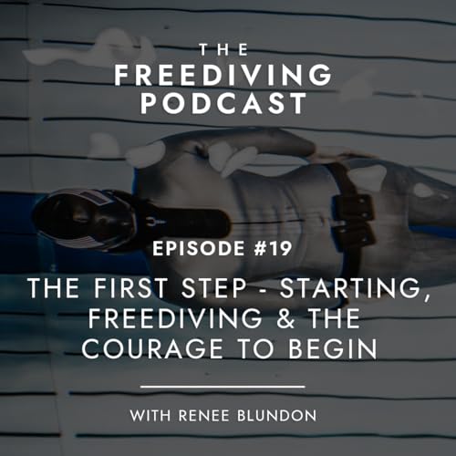 019: The First Step - Starting, Freediving, and the Courage to Begin cover art