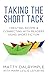 Taking the Short Tack: Creating Income and Connecting with Readers Using Short Fiction (The Indy Author)
