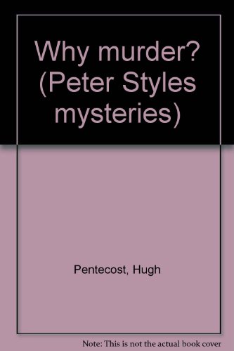 Why murder? (Peter Styles mysteries) 0396076831 Book Cover