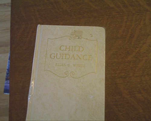 Child Guidance B00ABXTVCY Book Cover
