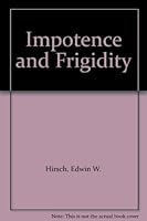 Impotence and Frigidity B0010VPKJY Book Cover
