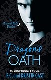  Dragon\'s Oath: Number 1 in series (House of Night Novellas)