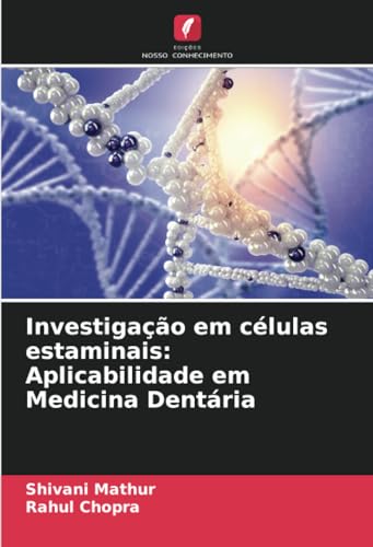 Investigação em células estaminais: Aplicabilidade em Medicina Dentária