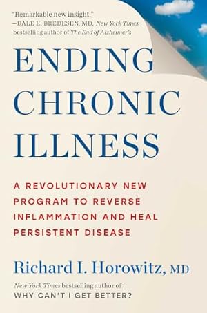 Book cover Ending Chronic Illness: A Revolutionary New Program to Reverse Inflammation and Heal Persistent Disease