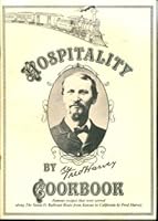 Hospitality Cookbook: Famous recipes that were served along The Santa Fe Railroad Route from Kansas to California B0041HQRF0 Book Cover