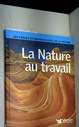 La nature au travail