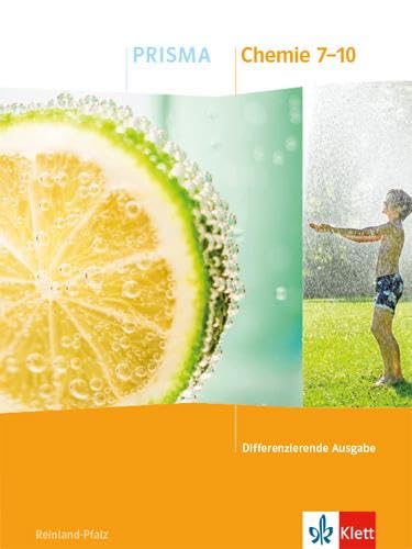 PRISMA Chemie 7-10. Differenzierende Ausgabe Rheinland-Pfalz: Schulbuch Klasse 7-10
