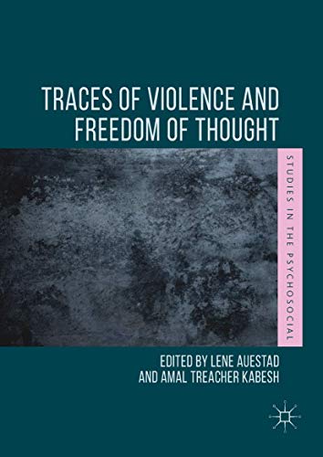 Traces of Violence and Freedom of Thought (Studies in the Psychosocial)