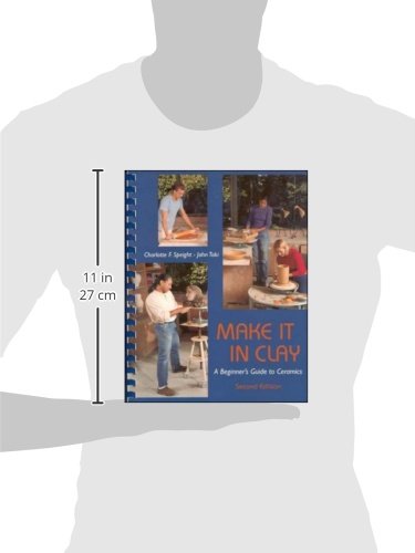Make It in Clay: A Beginner's Guide to Ceramics