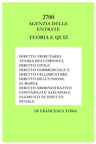 AGENZIA ENTRATE 2700: TEORIA E QUIZ