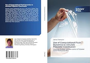 Paperback Use of Computational Fluid Dynamics to simulate Polyester Coextrusion Book