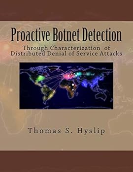 Paperback Proactive Botnet Detection: Through Characterization of Distributed Denial of Service Attacks Book
