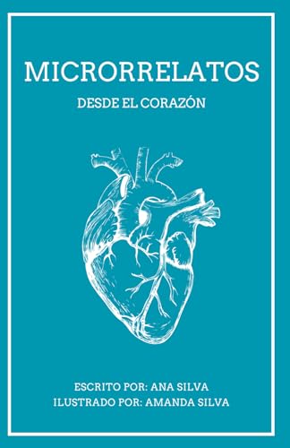 MICRORRELATOS DESDE EL CORAZÓN